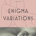 Cover Art for 9780374148430, Enigma Variations by André Aciman