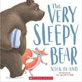 Cover Art for 9781338341195, The Very Sleepy Bear by Nick Bland