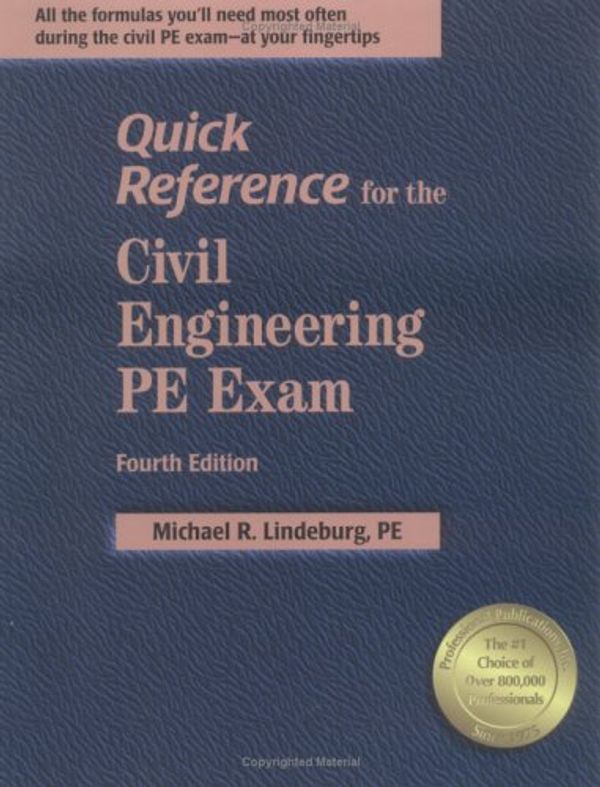 Cover Art for 9781591260585, Quick Reference for the Civil Engineering PE Exam, 4th Ed. by Michael R. Lindeburg