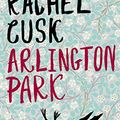 Cover Art for 9780571233397, Arlington Park by Rachel Cusk