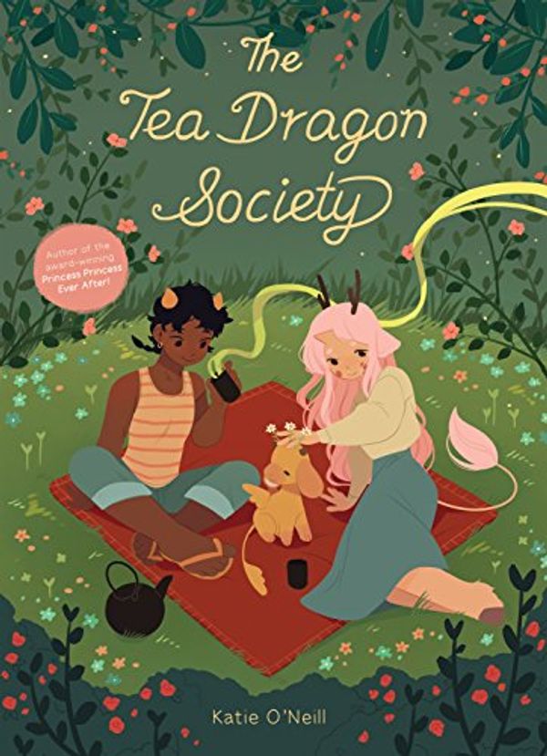 Cover Art for B073XXXM23, The Tea Dragon Society by O'Neill, K.