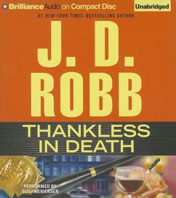 Cover Art for B00QNGRFLM, Thankless in Death[THANKLESS IN DEATH 11D][UNABRIDGED][Compact Disc] by J D. Robb