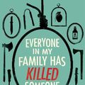 Cover Art for 9780063307728, Everyone In My Family Has Killed Someone by Benjamin Stevenson