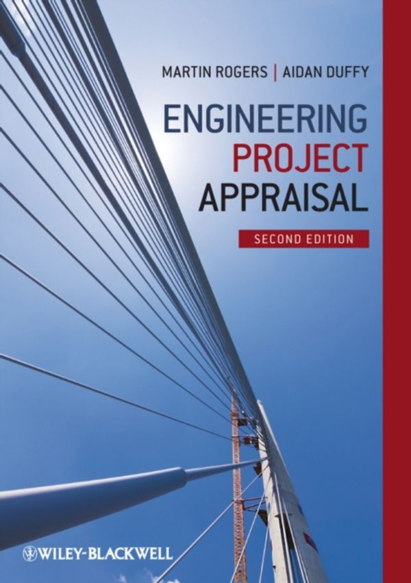 Cover Art for 9780470672990, Engineering Project Appraisal by Rogers, Martin, Duffy, Aidan