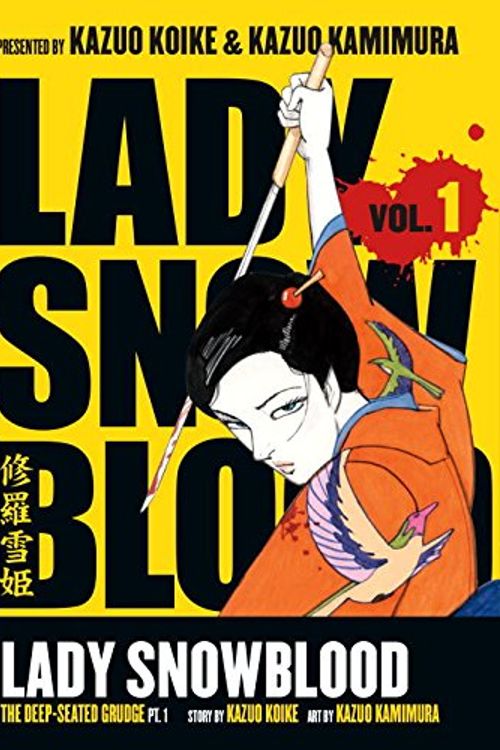 Cover Art for 9781593073855, Lady Snowblood: v. 1 by Kazuo Koike