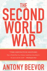 Cover Art for 9780316023740, The Second World War by Antony Beevor