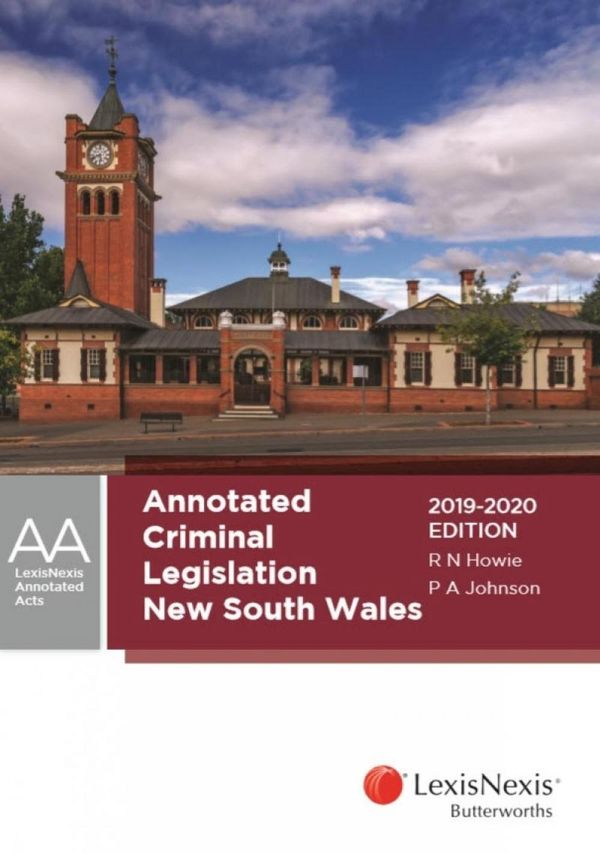 Cover Art for 9780409351330, Annotated Criminal Legislation New South Wales, 2019-2020 by Rm Howie; Johnson, PA