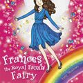 Cover Art for 9781408339381, Rainbow Magic: Frances the Royal Family Fairy: Special by Georgie Ripper