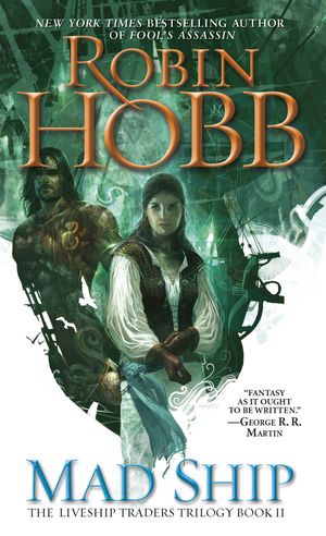 Cover Art for 9780553575644, Mad Ship by Robin Hobb