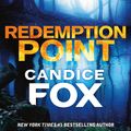 Cover Art for 9780143781882, Redemption Point by Candice Fox