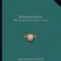 Cover Art for 9781162631974, Kenilworth by Sir Walter Scott
