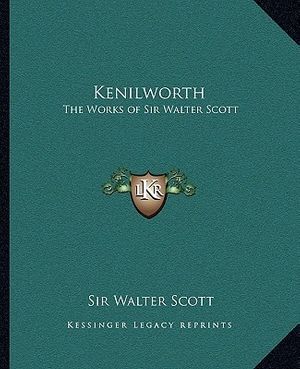 Cover Art for 9781162631974, Kenilworth by Sir Walter Scott