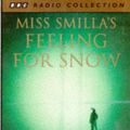 Cover Art for 9780563388722, Miss Smilla's Feeling for Snow by Peter Hoeg