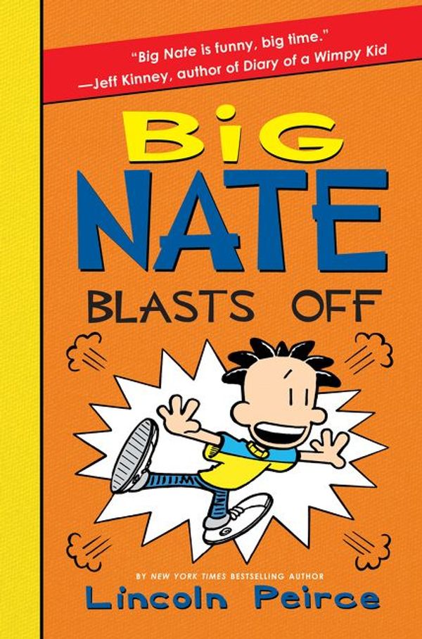 Cover Art for 9780062111135, Big Nate Blasts Off by Lincoln Peirce