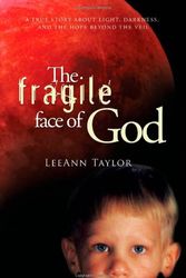 Cover Art for 9781939447159, The Fragile Face of God by Leeann Taylor