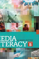 Cover Art for 9781412979450, Media Literacy by W. James Potter