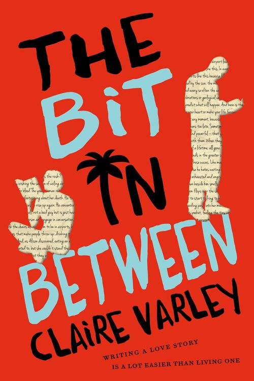 Cover Art for 9781743535608, The Bit In Between by Claire Varley