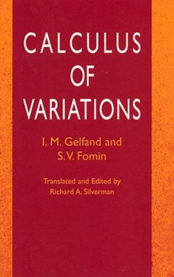 Cover Art for 9780486414485, Calculus of Variations by I. M. Gelfand