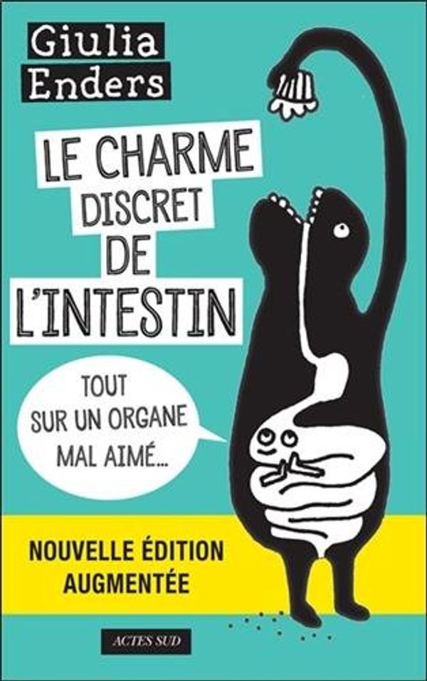 Cover Art for 9782330086183, Le charme discret de l'intestin : Tout sur un organe mal aimé by Giulia Enders