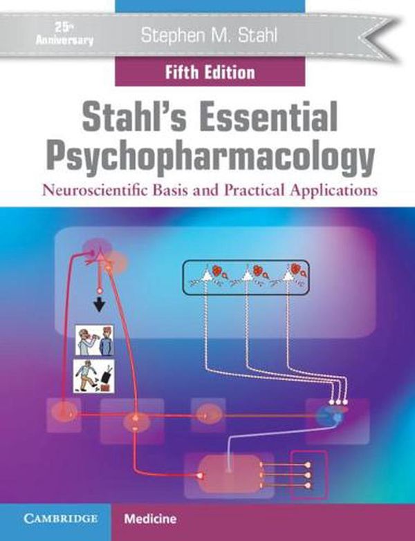 Cover Art for 9781108971638, Stahl's Essential Psychopharmacology: Neuroscientific Basis and Practical Applications by Stephen M. Stahl