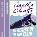 Cover Art for 9780007211180, The Mystery of the Blue Train: Complete & Unabridged by Agatha Christie