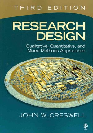 Cover Art for 9781412965576, Research Design: Qualitative, Quantitative, and Mixed Methods Approaches by John W. Creswell