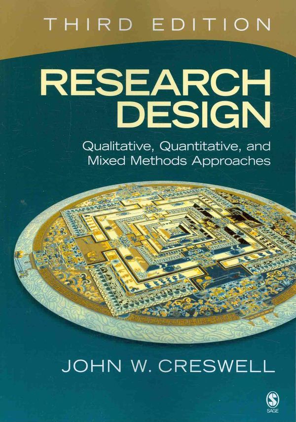 Cover Art for 9781412965576, Research Design: Qualitative, Quantitative, and Mixed Methods Approaches by John W. Creswell