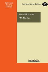 Cover Art for 9781459684850, The Old School by P.M. Newton