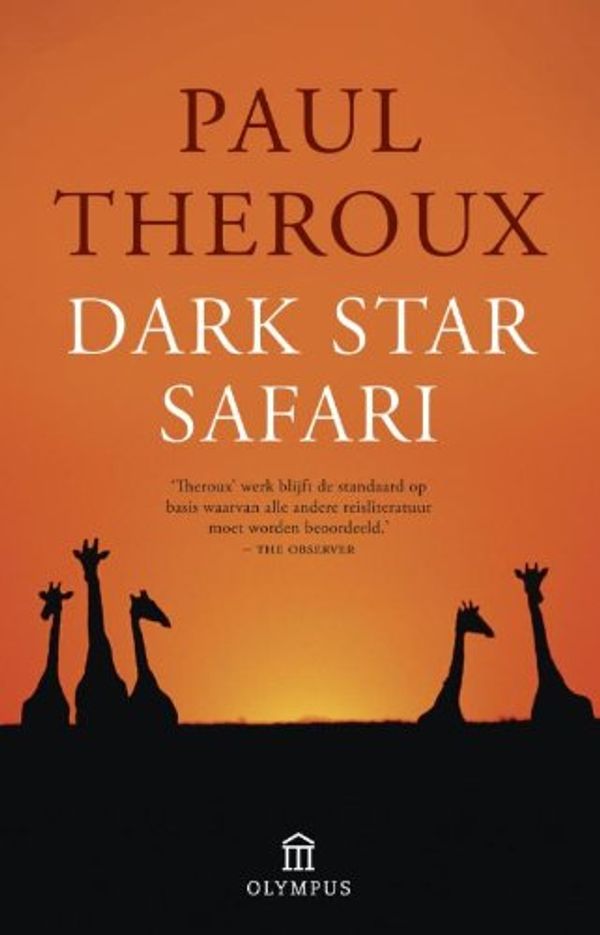 Cover Art for 9789046704165, Dark star safari / druk 10 by Paul Theroux