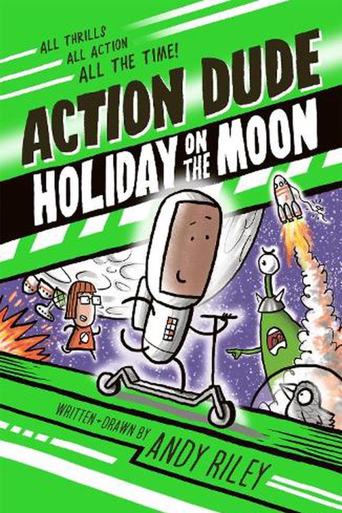 Cover Art for 9781801300612, Holiday to the Moon (Action Dude) by Andy Riley