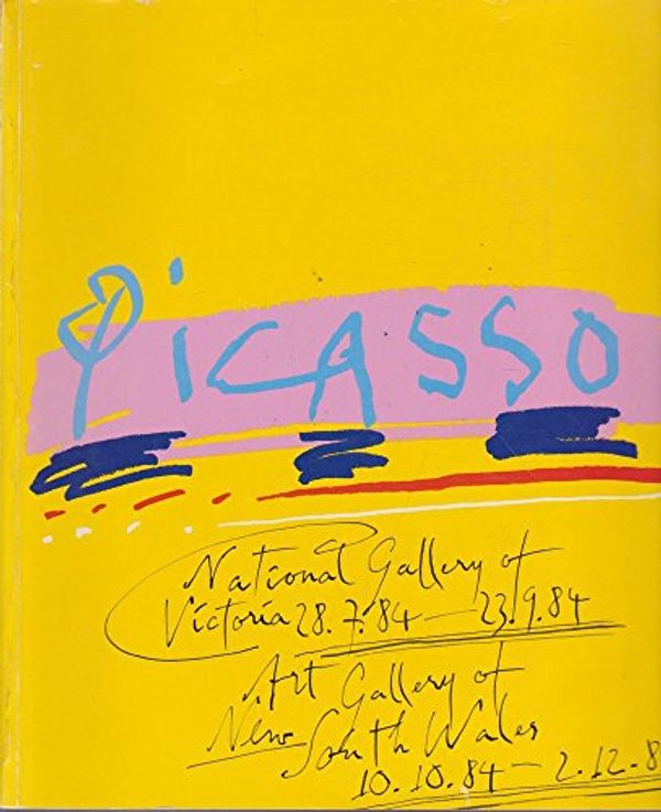 Cover Art for 9780959412291, Picasso - National Gallery of Victoria 28.7.84 - 23.9.84. Art Gallery of New South Wales 10.10.84 - 2.12.84 by Patrick McCaughey, Judith Ryan ( Editors )