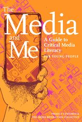 Cover Art for 9781644211946, The Media and Me by Ben Boyington, Allison T. Butler, Nolan Higdon, Mickey Huff, Andy Lee Roth