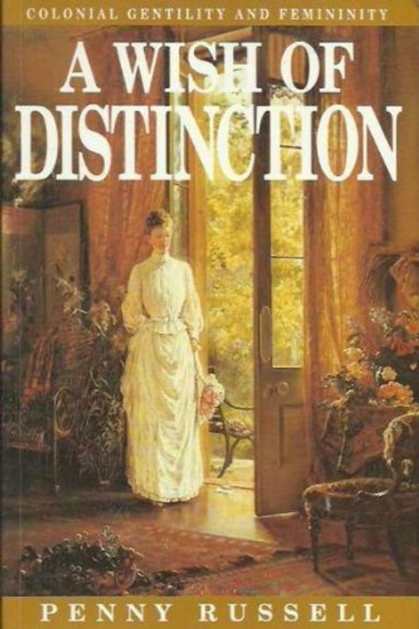 Cover Art for 9780522845525, 'A Wish of Distinction by Penny Russell