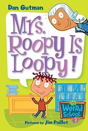 Cover Art for 9781417700882, Mrs. Roopy Is Loopy! by Dan Gutman