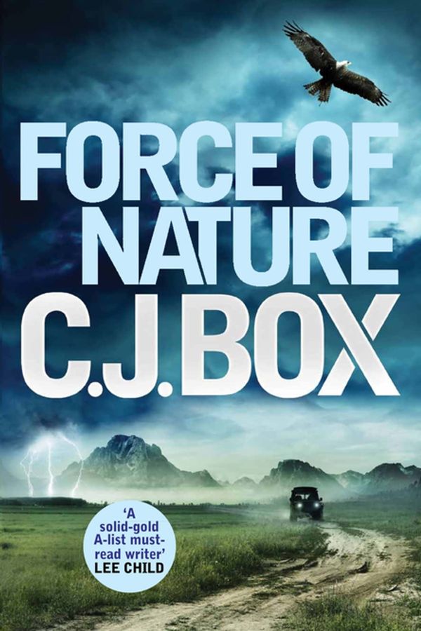 Cover Art for 9780857896612, Force of Nature by C. J. Box