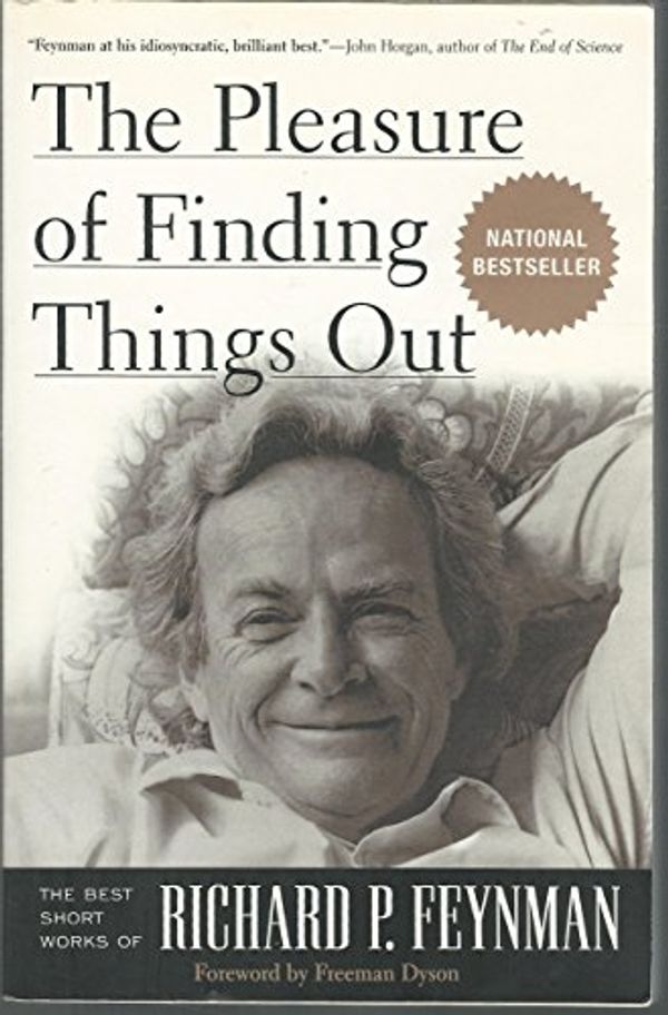 Cover Art for 9780738203492, The Pleasure of Finding Things Out by Richard P. Feynman