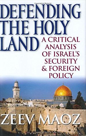 Cover Art for 9780472115402, Defending the Holy Land by Zeev Maoz