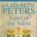 Cover Art for 9781841192543, Lords of the Silent by Elizabeth Peters