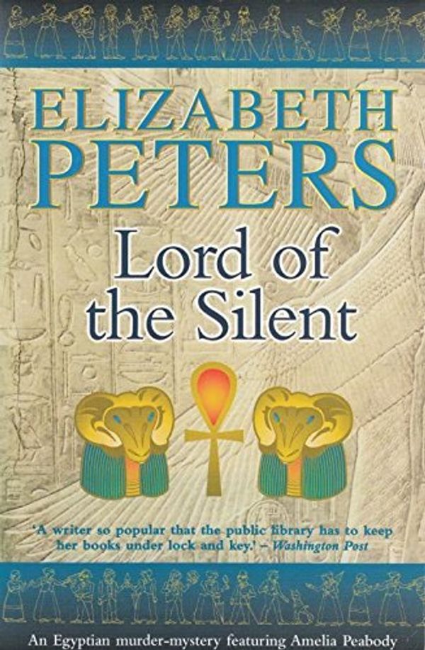 Cover Art for 9781841192543, Lords of the Silent by Elizabeth Peters