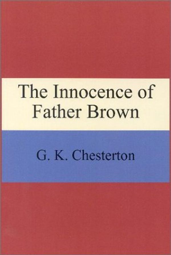 Cover Art for 9781576465752, The Innocence of Father Brown by G. K. Chesterton