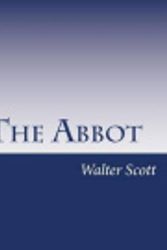 Cover Art for 9781500376154, The Abbot by Sir Walter Scott