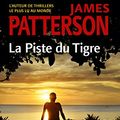 Cover Art for 9782253165002, La Piste du Tigre by James Patterson