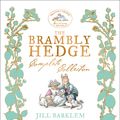 Cover Art for 9780008282820, The Brambly Hedge Complete Collection by Jill Barklem