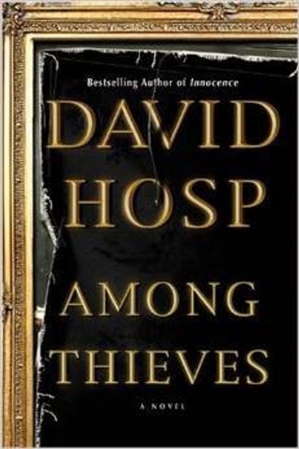 Cover Art for B0091LB94A, Among Thieves by David Hosp