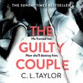 Cover Art for 9780008496746, The Guilty Couple by C.l. Taylor