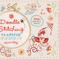 Cover Art for 9781454709022, Doodle Stitching Transfer Pack by Aimee Ray