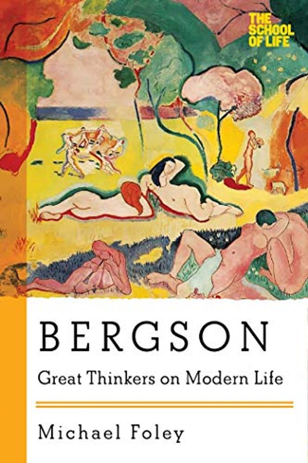 Cover Art for 9781605986760, Bergson: Great Thinkers on Modern Life by Michael Foley