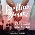 Cover Art for 9780008287085, The Tiger Catcher by Paullina Simons