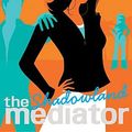 Cover Art for 9780060816681, The Mediator #1: Shadowland by Meg Cabot