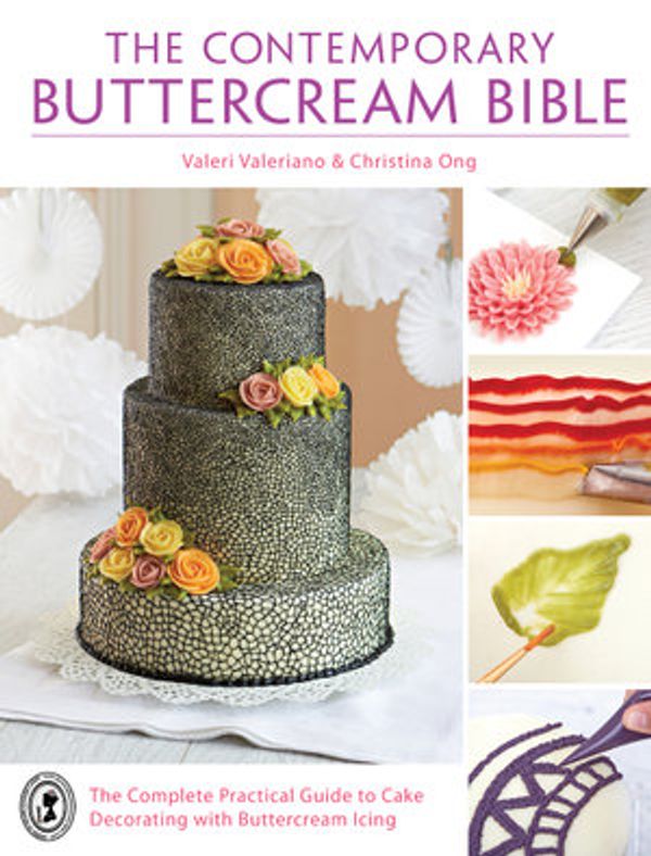 Cover Art for 9781446363140, The Contemporary Buttercream Bible by Valerie Valeriano